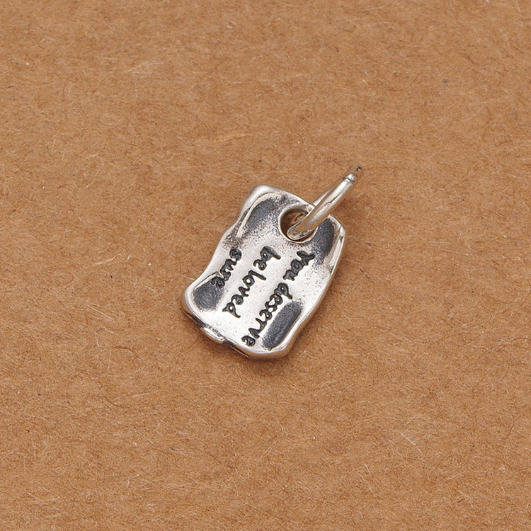 Handcrafted You Deserve Be Loved S925 Sterling Silver Little Pendant